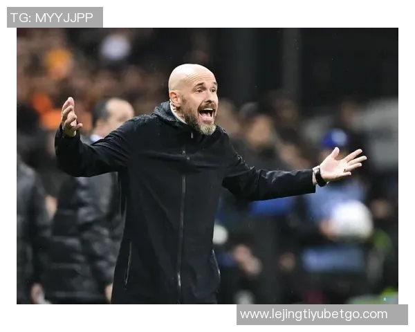 阿贾克斯与滕哈赫接触谈判狼队进展缓慢引发关注